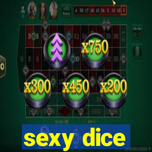 sexy dice